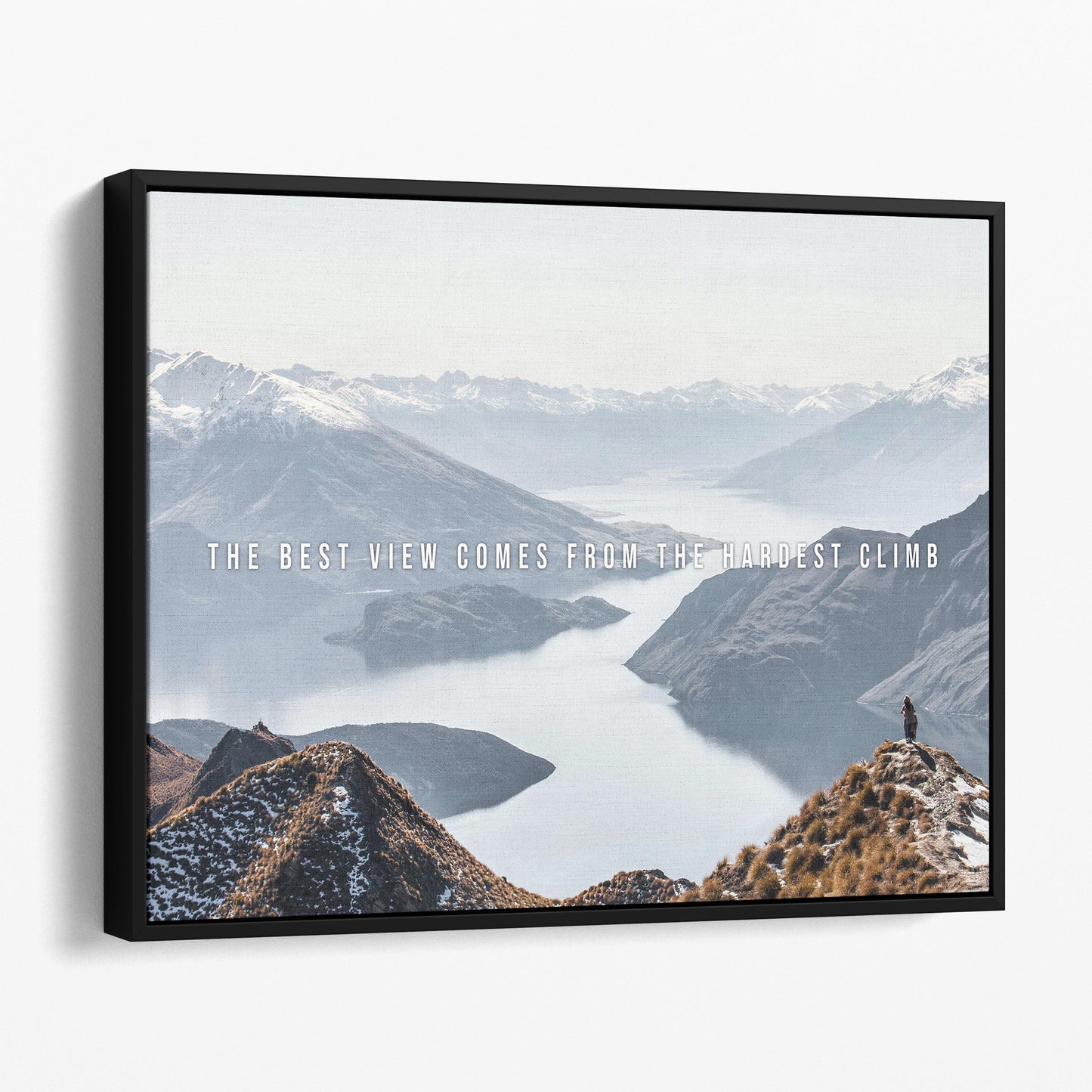 The Best View Comes From The Hardest Climb