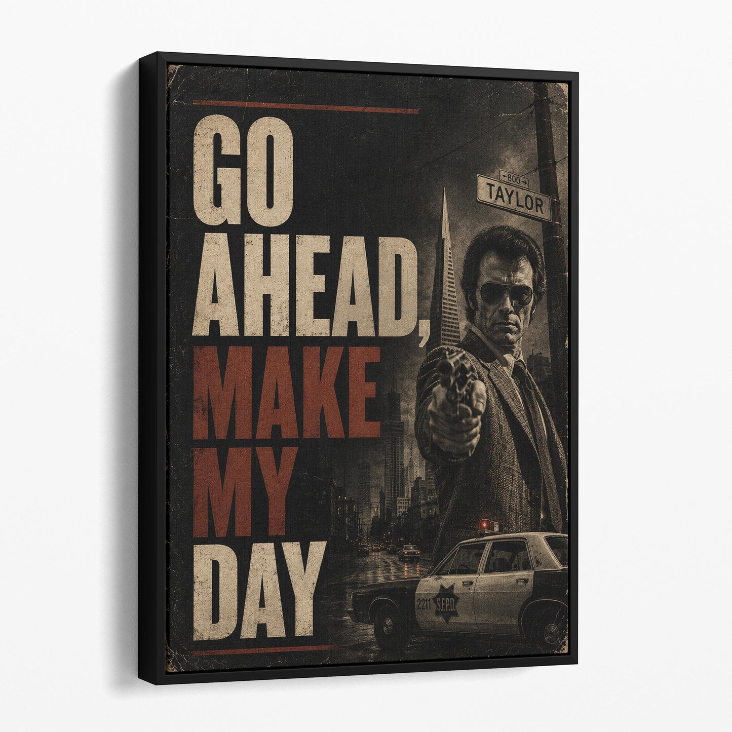 Go Ahead, Make My Day