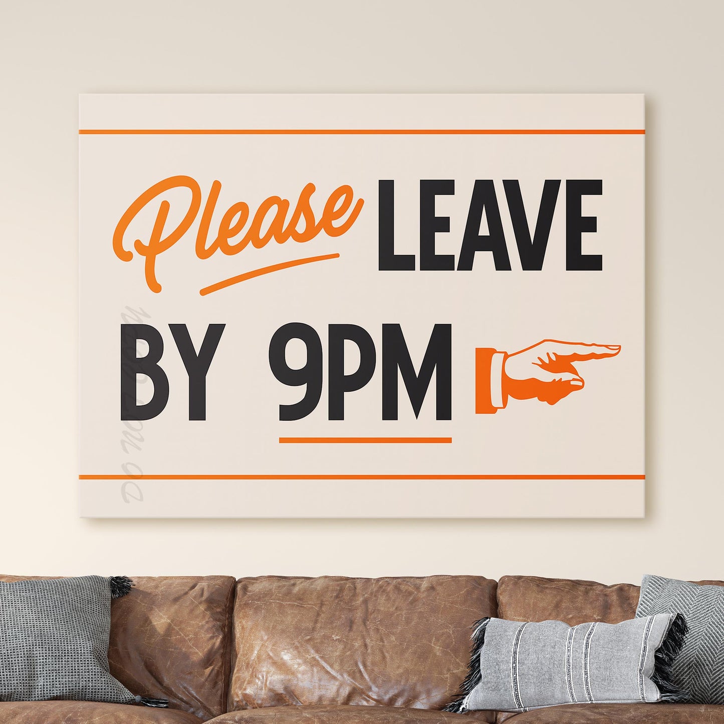 Please Leave By 9PM Wall Sign
