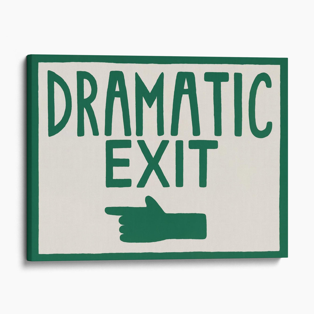 Dramatic Exit Left Wall Sign