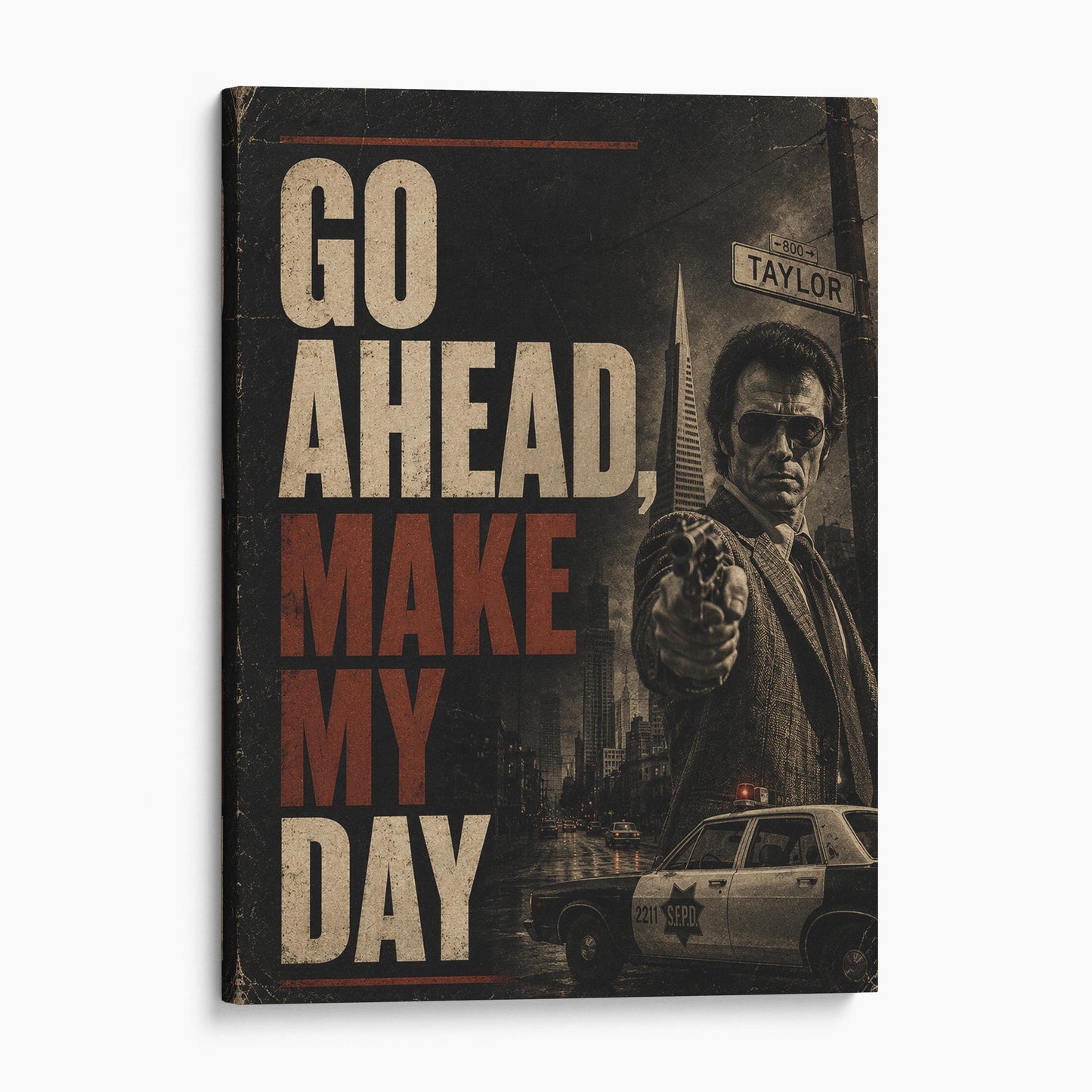 Go Ahead, Make My Day