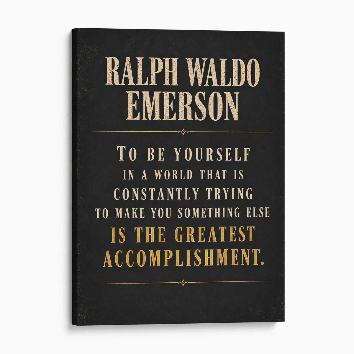 To Be Yourself - Ralph Waldo Emerson