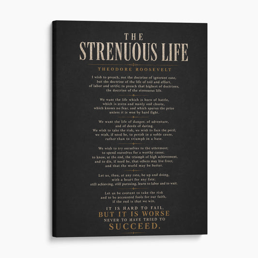 The Strenuous Life - Teddy Roosevelt