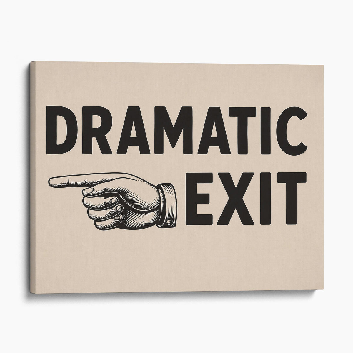 Dramatic Exit Left
