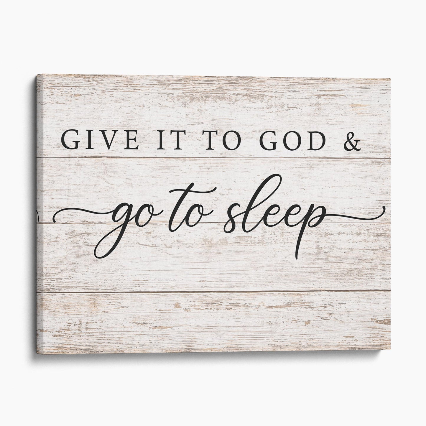 Give It To God & Go To Sleep