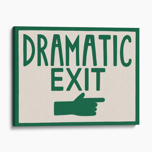 Dramatic Exit Wall Sign