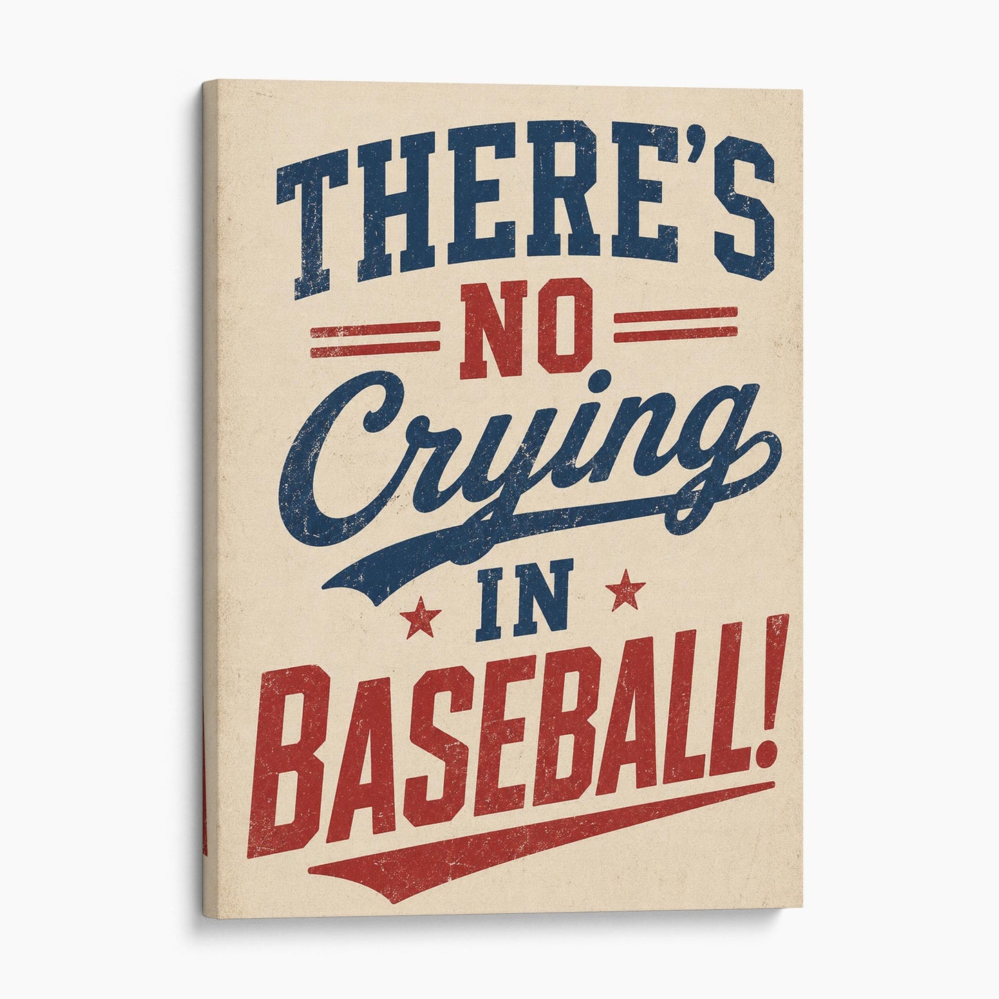 There's No Crying In Baseball
