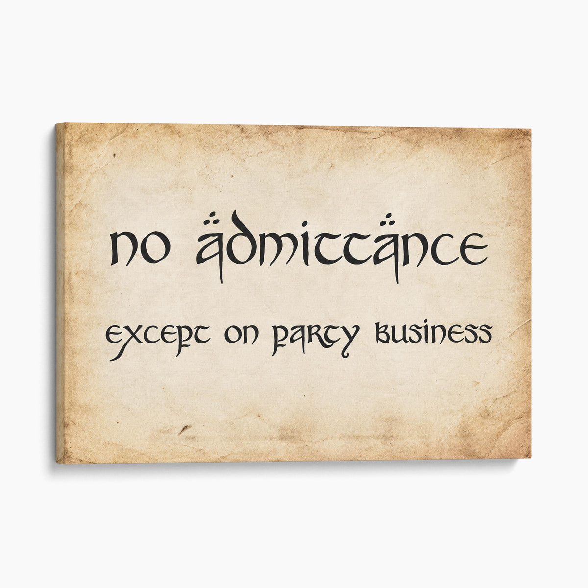 No Admittance Except on Party Business