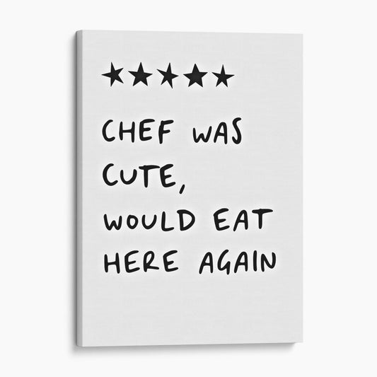 Chef Was Cute Would Eat Here Again Kitchen Wall Sign II