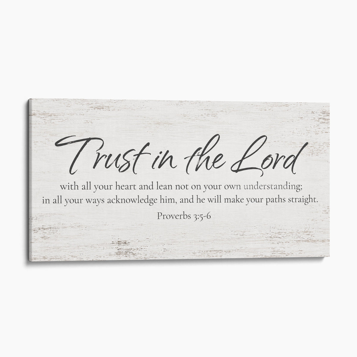 Trust In The Lord With All Your Heart - Proverbs 3:5-6