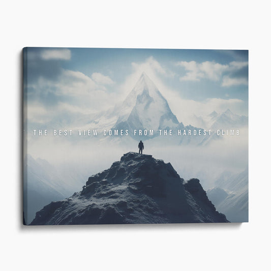 The Best View Comes From The Hardest Climb II