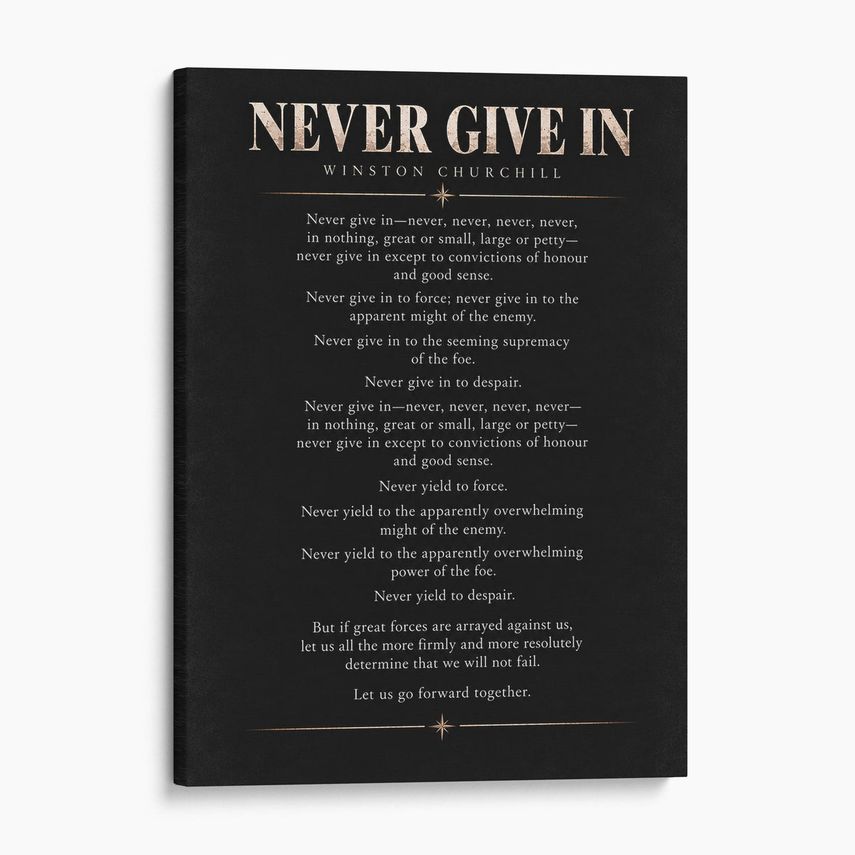 Never Give In - Winston Churchill