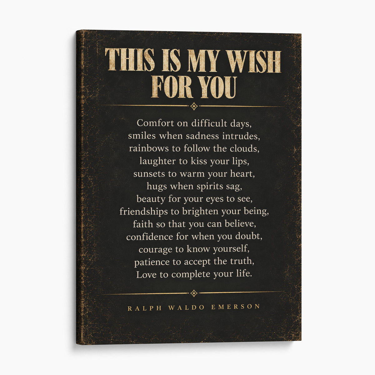 This Is My Wish For You - Ralph Waldo Emerson