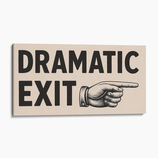 Dramatic Exit Hallway Sign