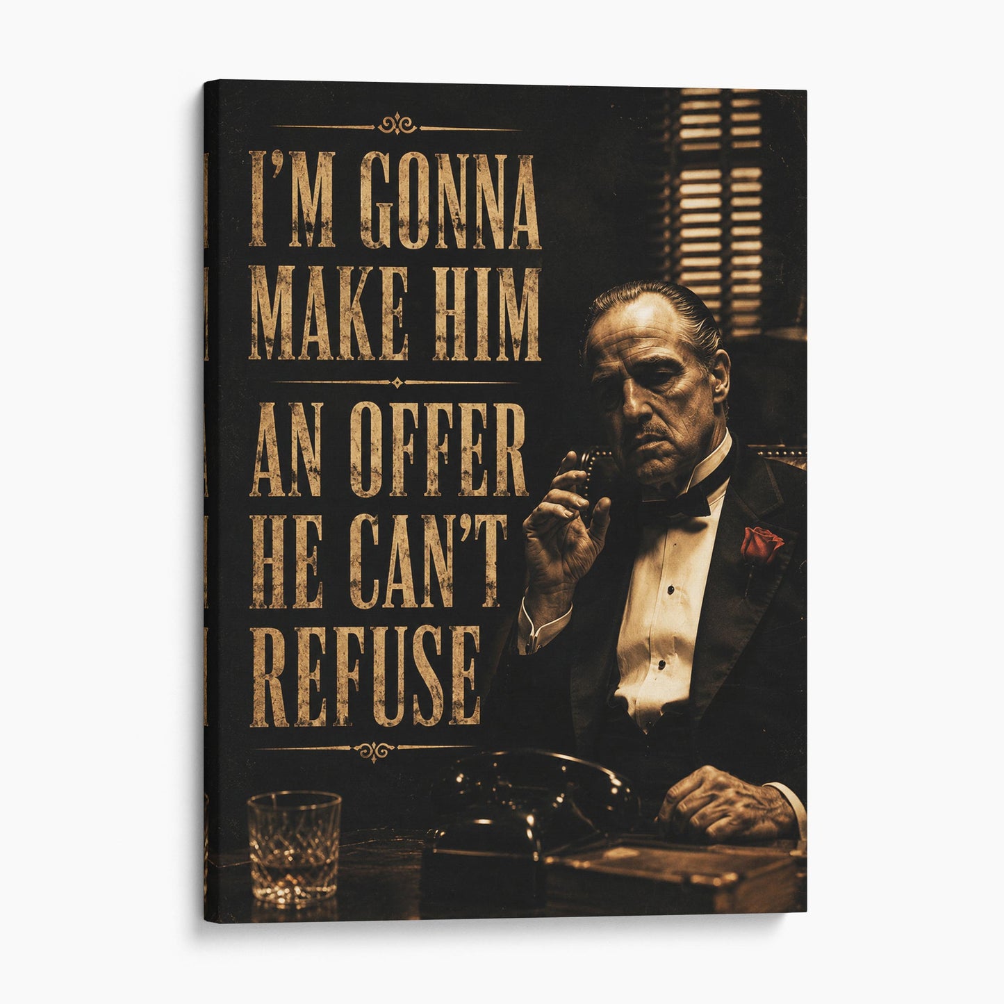 I'm Gonna Make Him An Offer He Can't Refuse