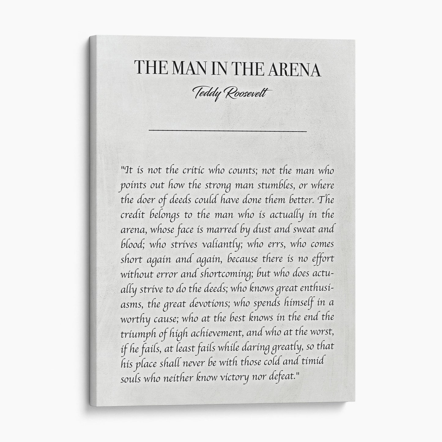 The Man In The Arena by Teddy Roosevelt
