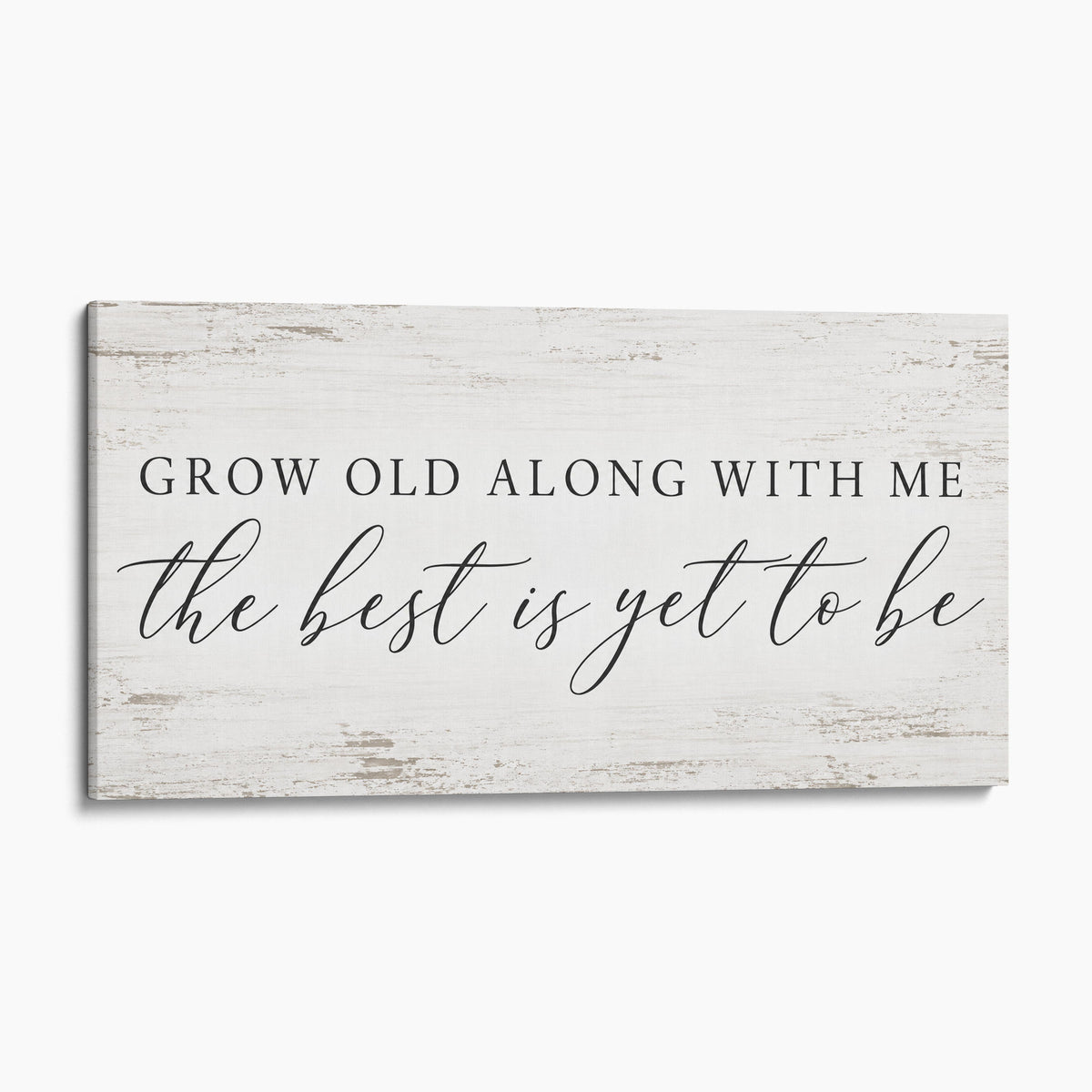 Grow Old Along With Me - The Best Is Yet To Be
