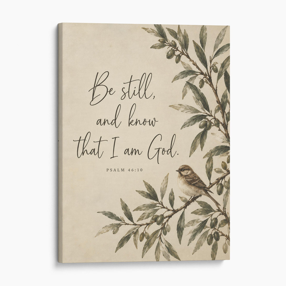 Be Still, and Know That I Am God - Psalm 46:10