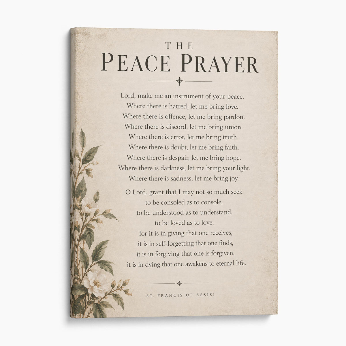 The Peace Prayer - Prayer of St Francis