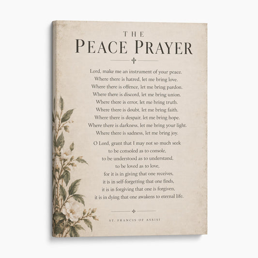 The Peace Prayer - Prayer of St Francis