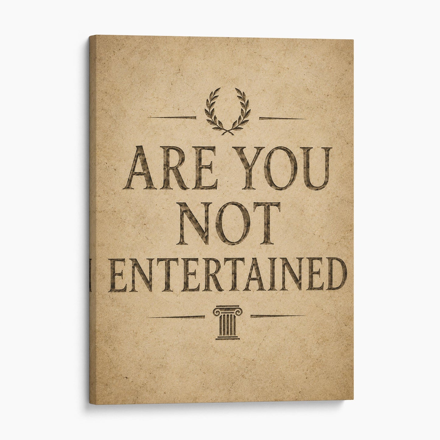 Are You Not Entertained