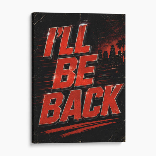 I'll Be Back