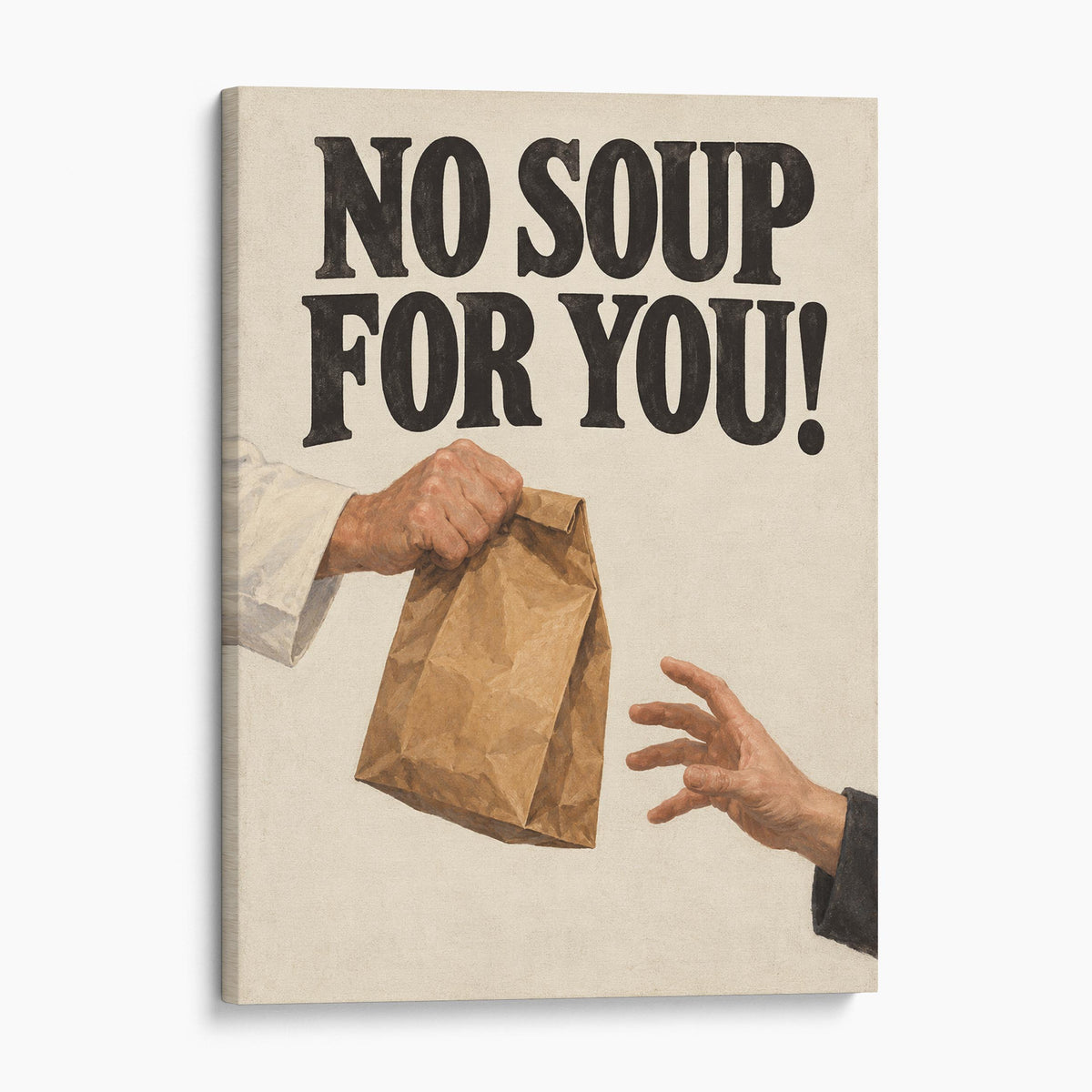 No Soup For You