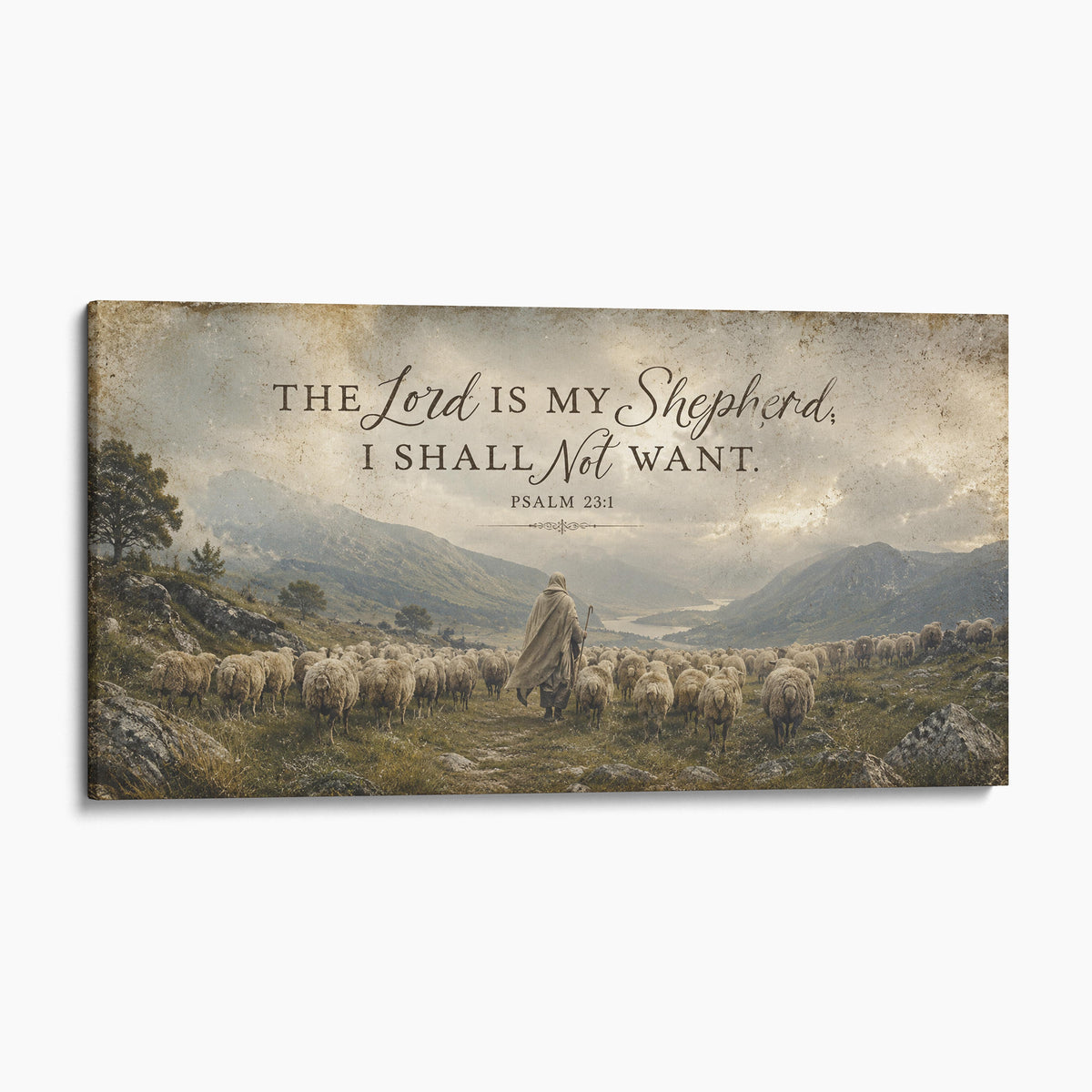 The Lord Is My Shepherd; I Shall Not Want - Psalm 23:1