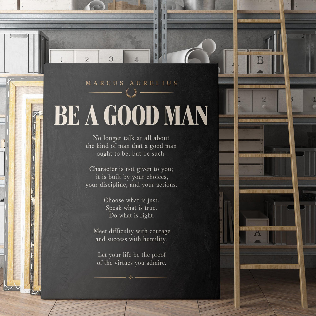 Be A Good Man - Marcus Aurelius
