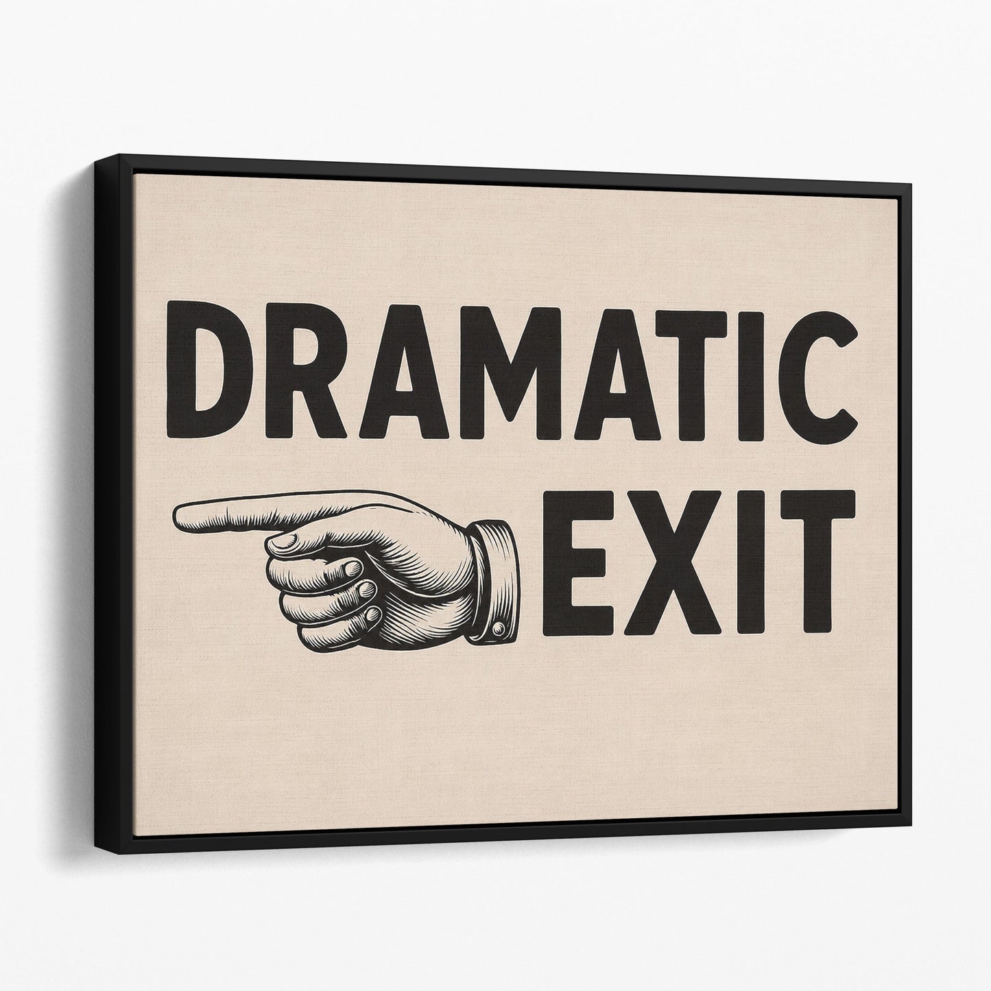 Dramatic Exit Left