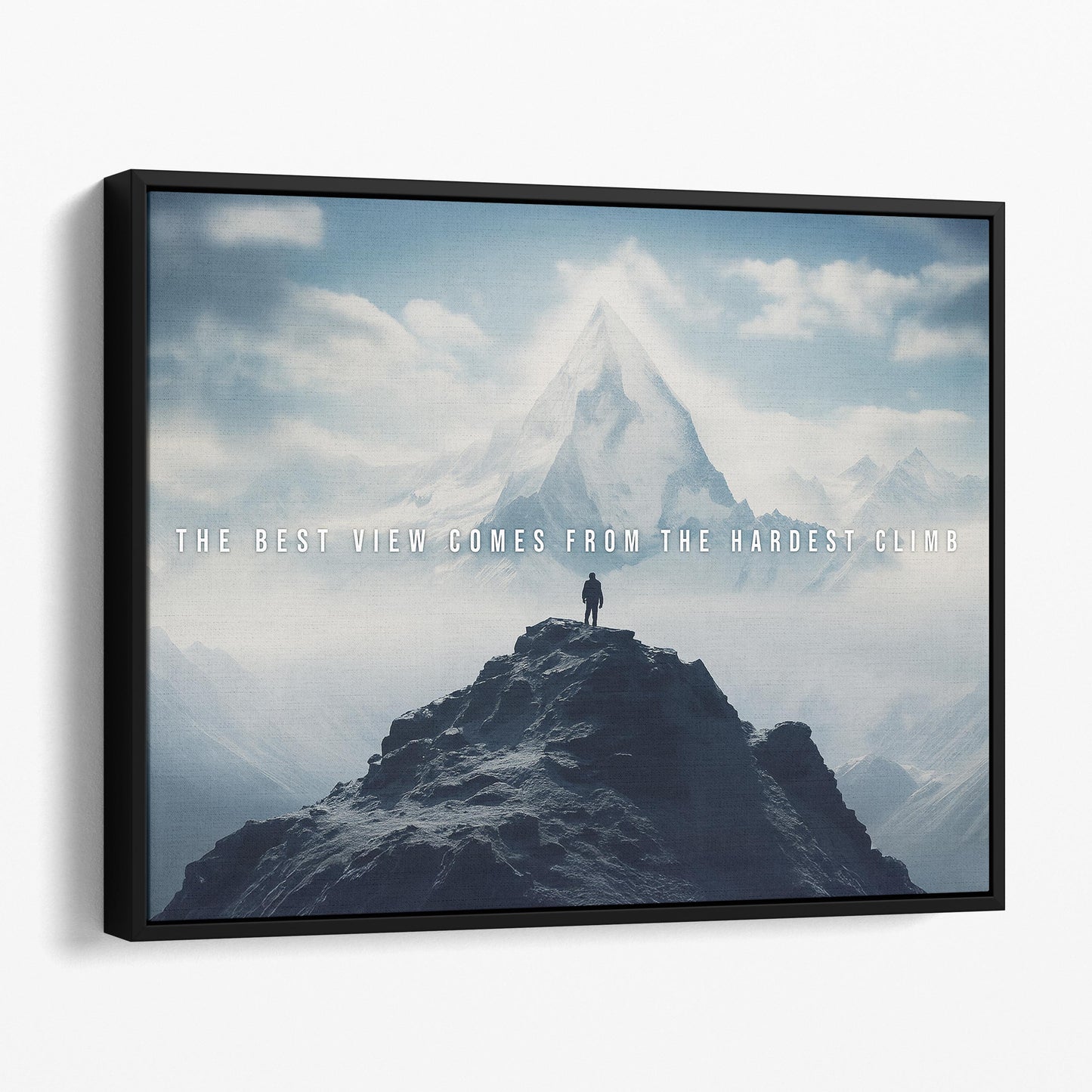 The Best View Comes From The Hardest Climb II