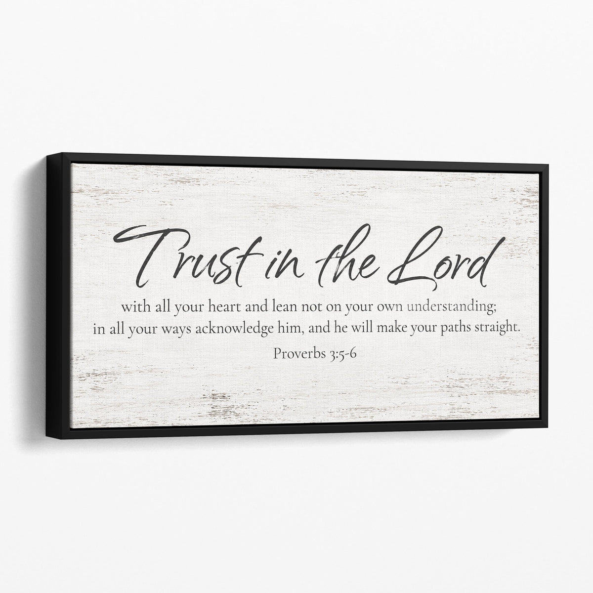 Trust In The Lord With All Your Heart - Proverbs 3:5-6