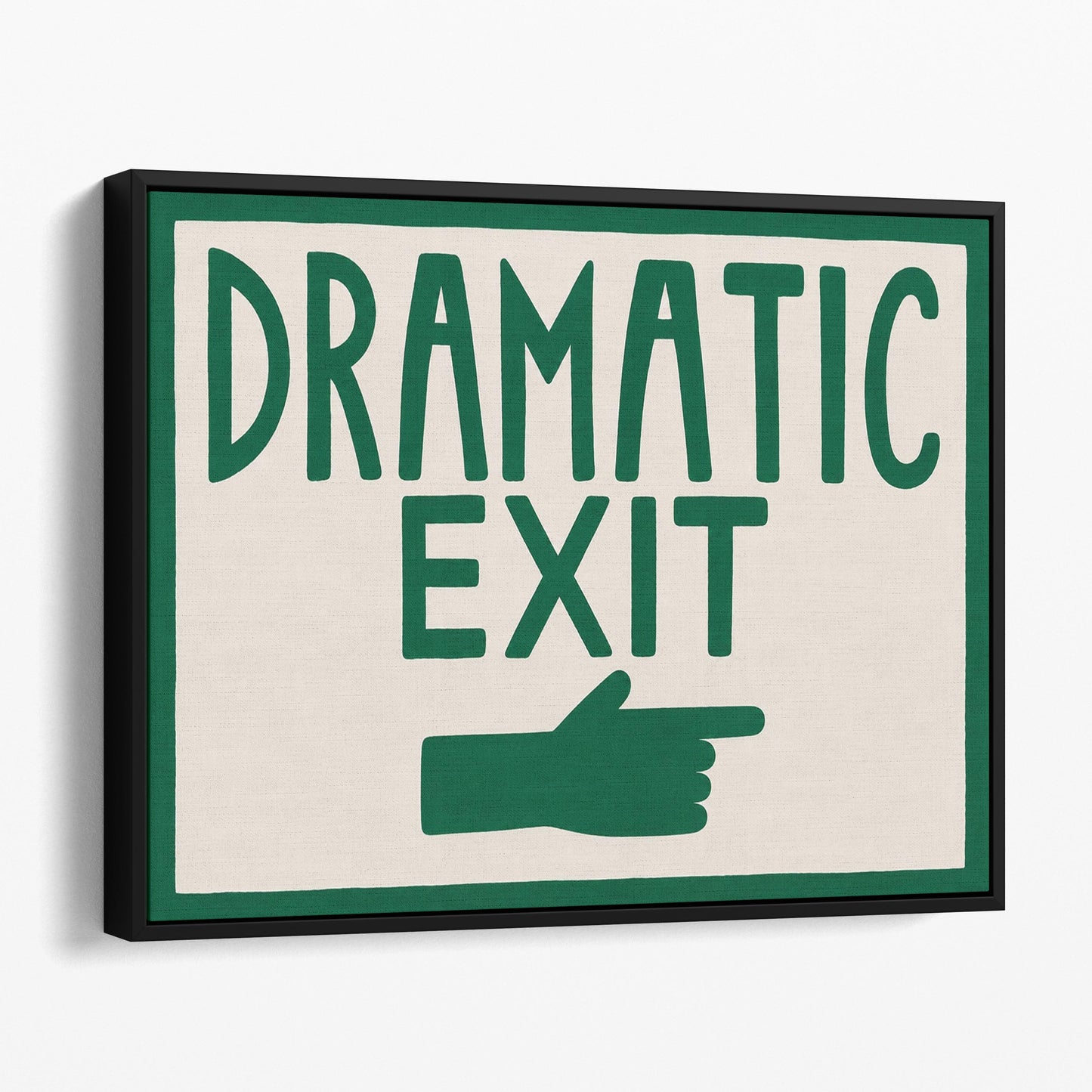 Dramatic Exit Wall Sign