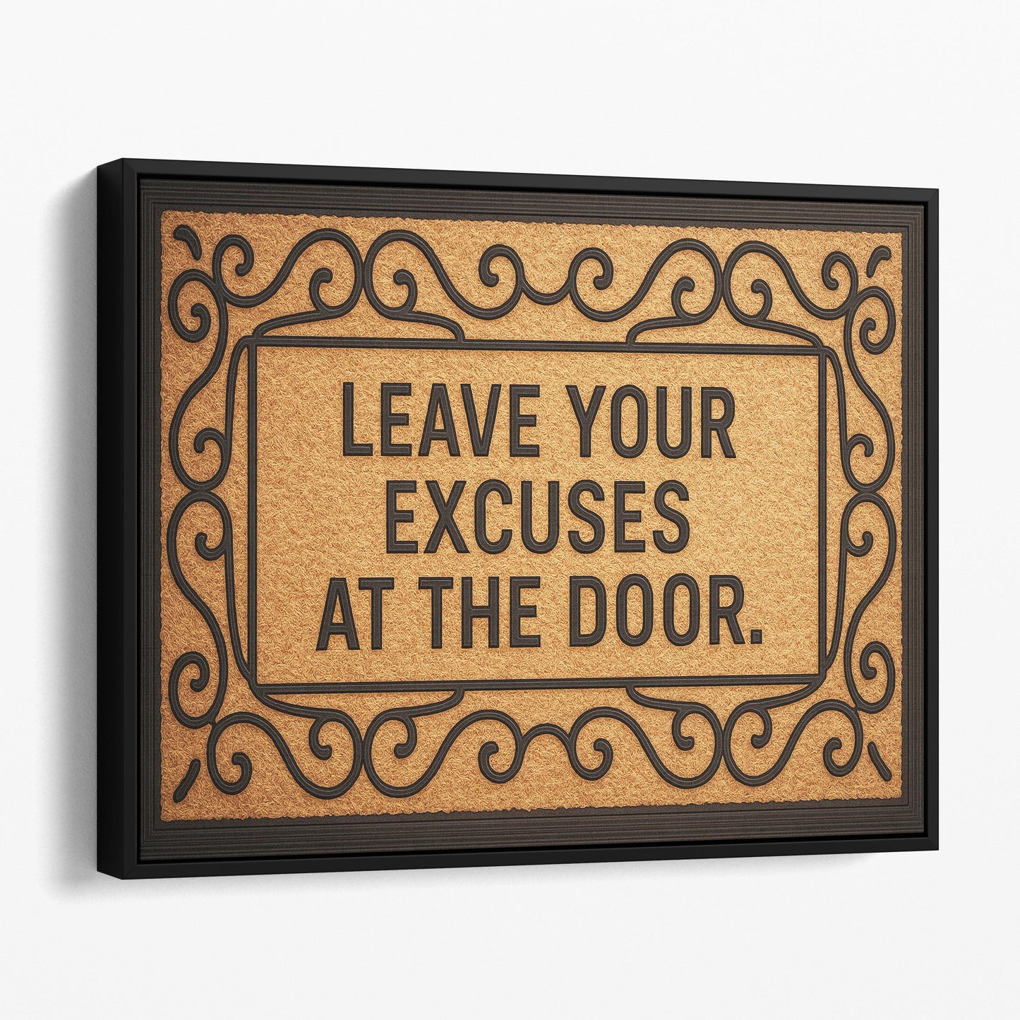 Leave Your Excuses At The Door
