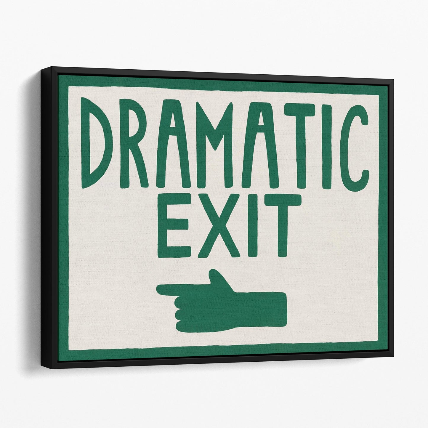 Dramatic Exit Left Wall Sign