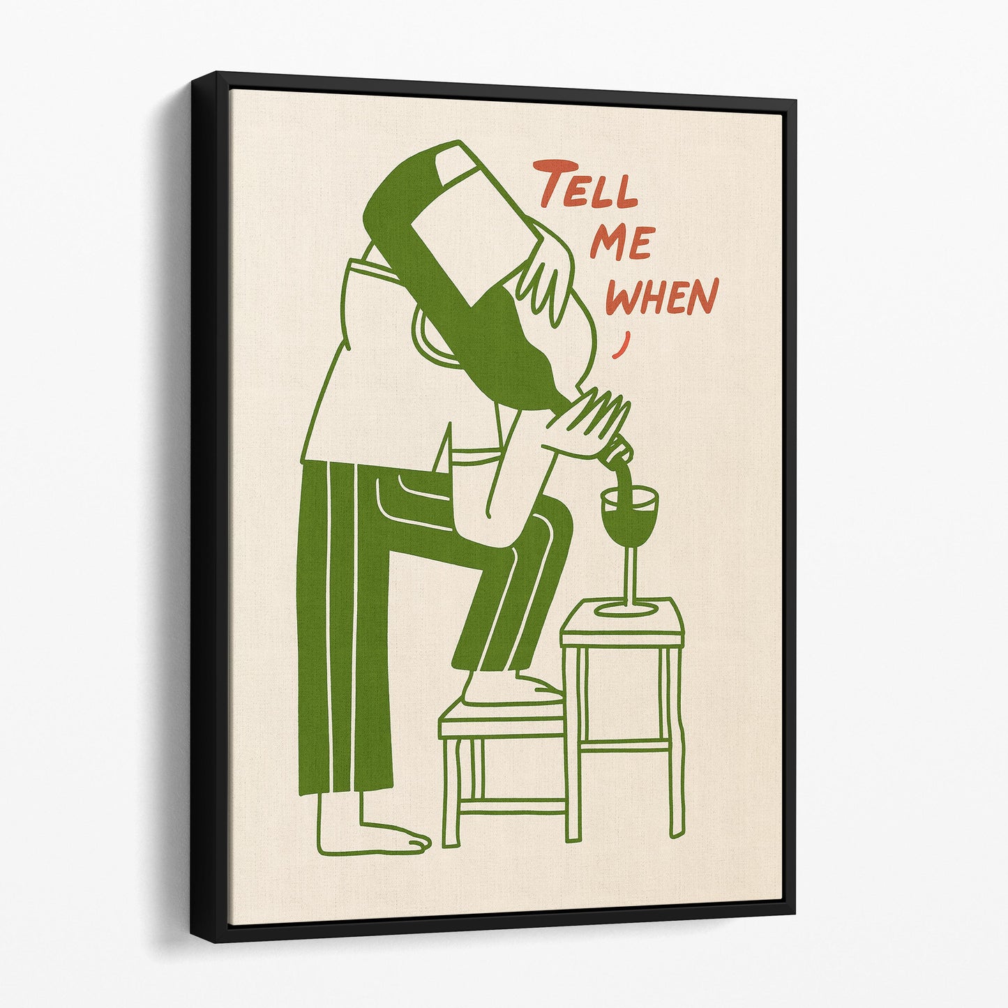 Tell Me When Wine Pour