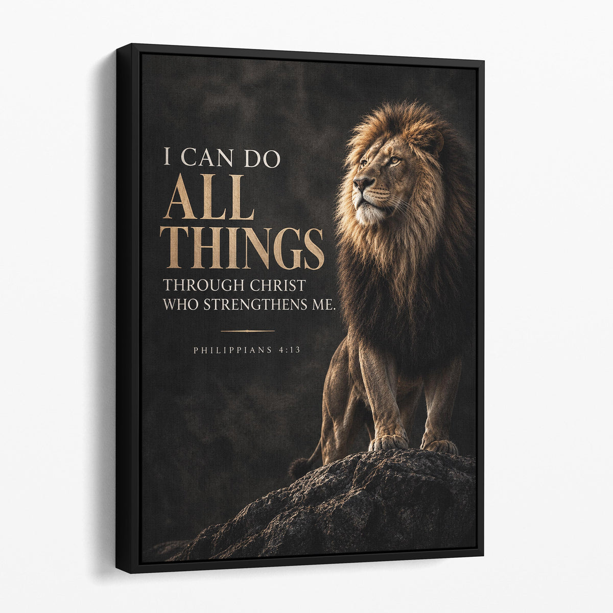 I Can Do All Things Through Christ Who Strengthens Me - Philippians 4 Verse 13
