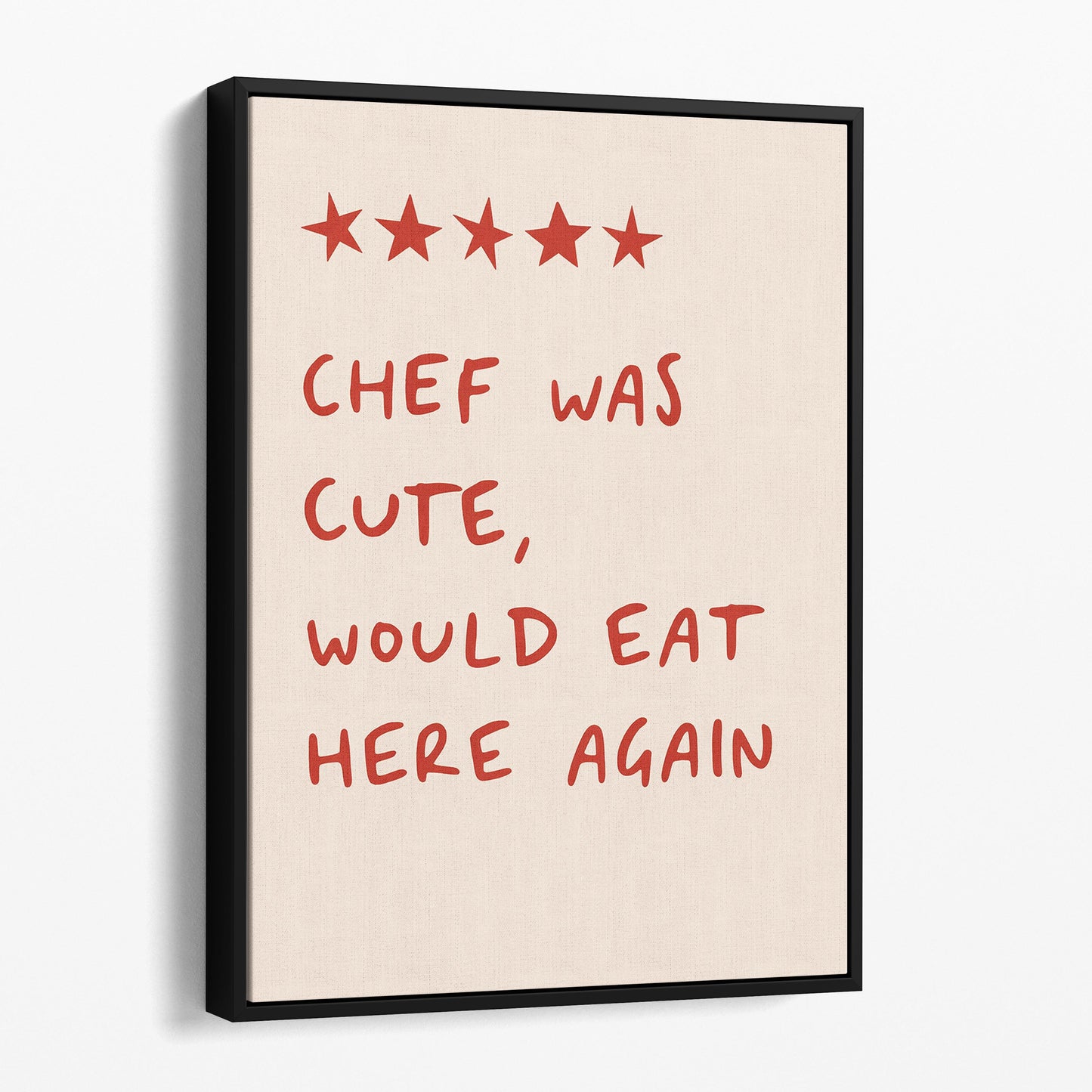 Chef Was Cute Would Eat Here Again Kitchen Wall Sign