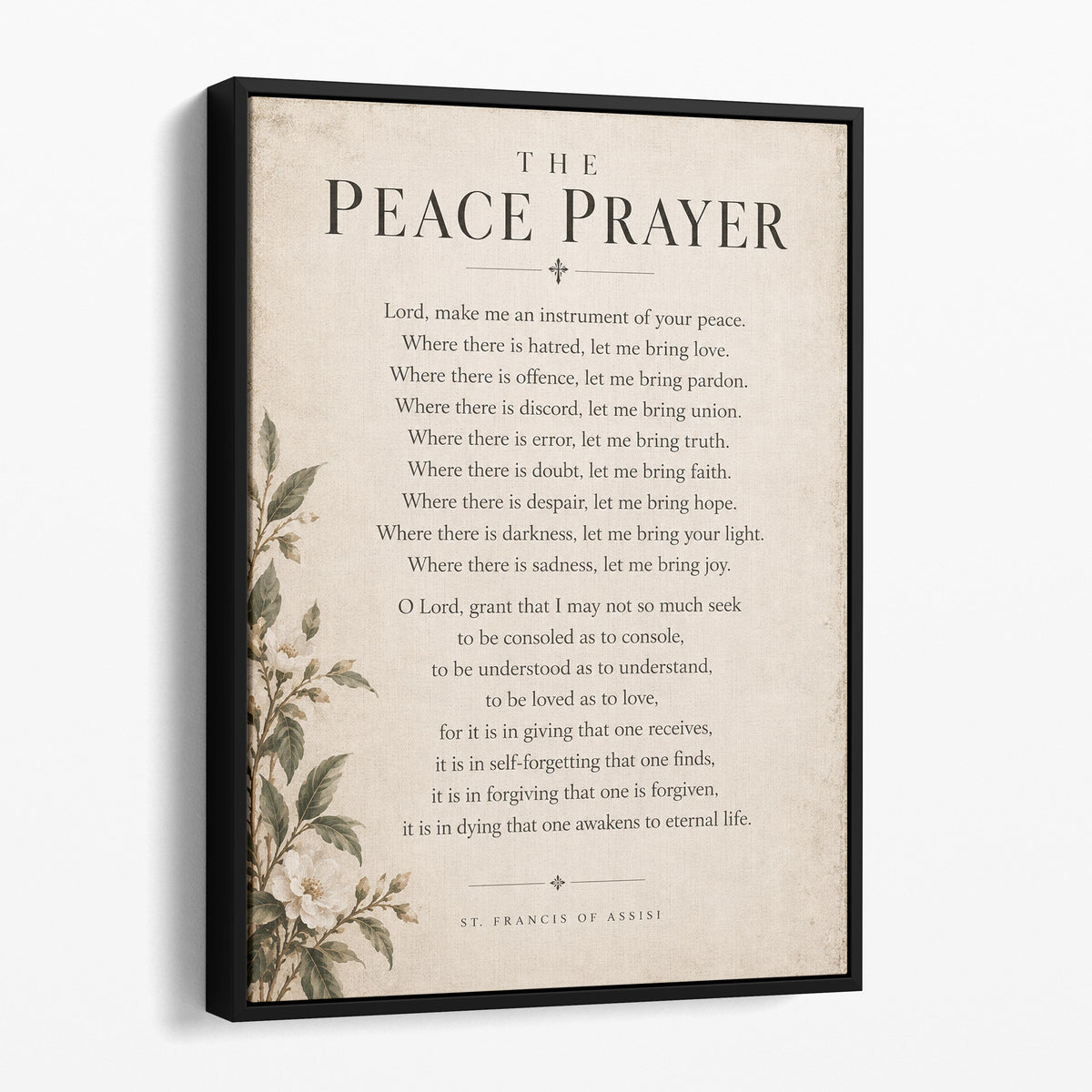 The Peace Prayer - Prayer of St Francis