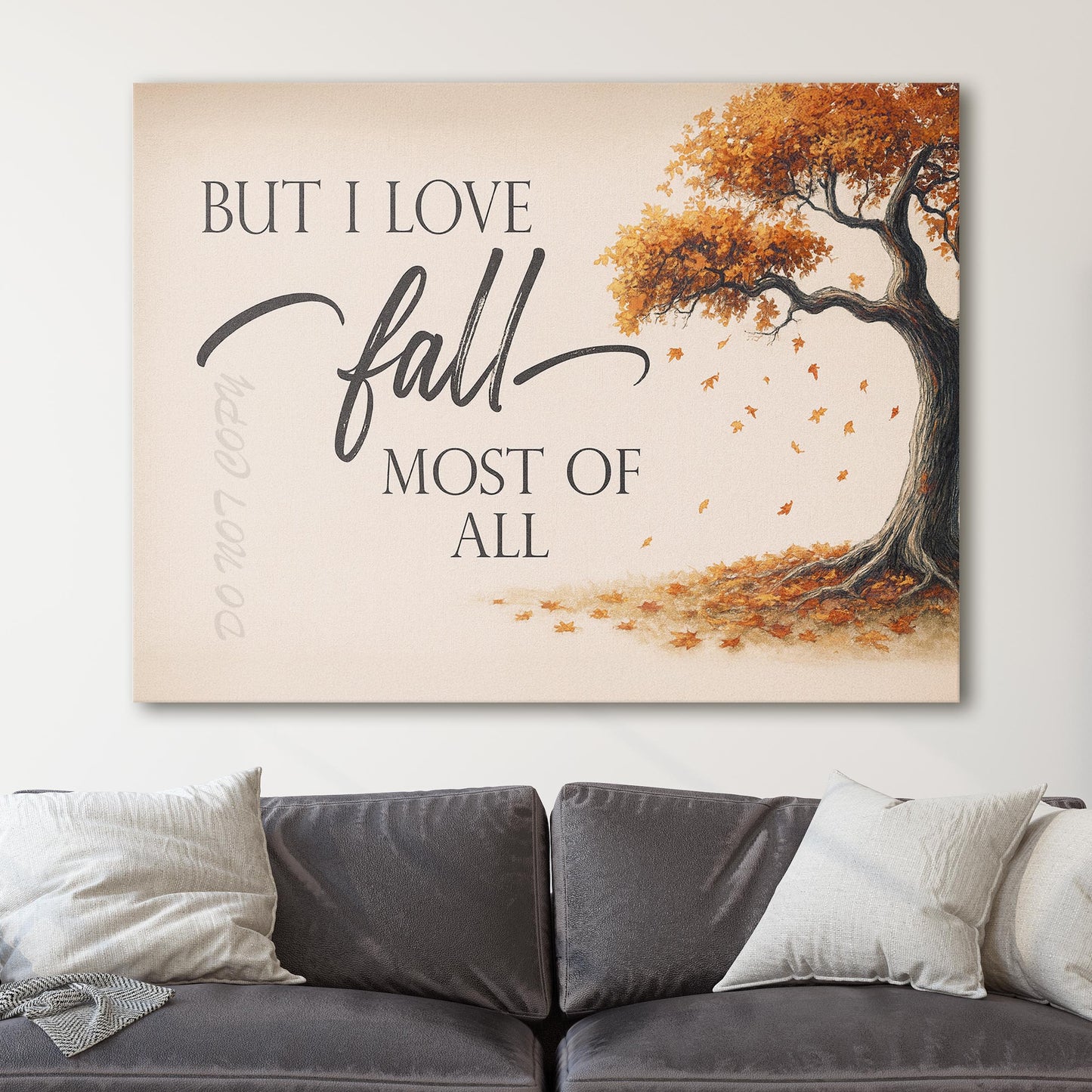 But I Love Fall Most Of All Sign