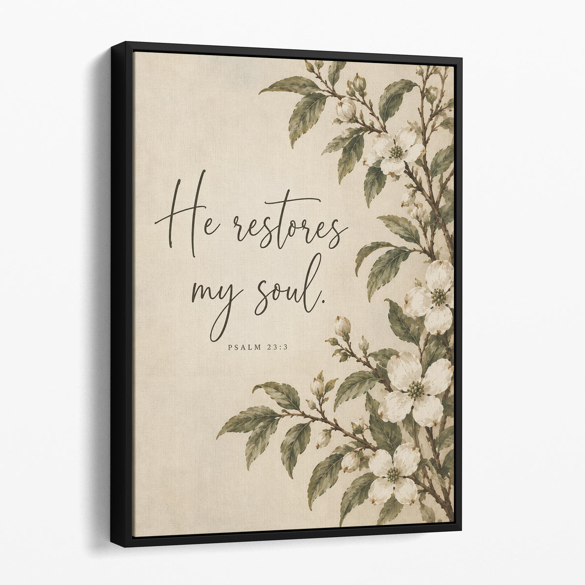 He Restores My Soul - Psalm 23:3