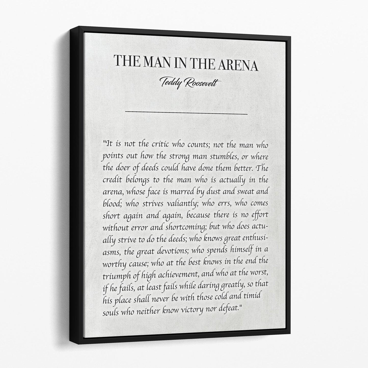 The Man In The Arena by Teddy Roosevelt