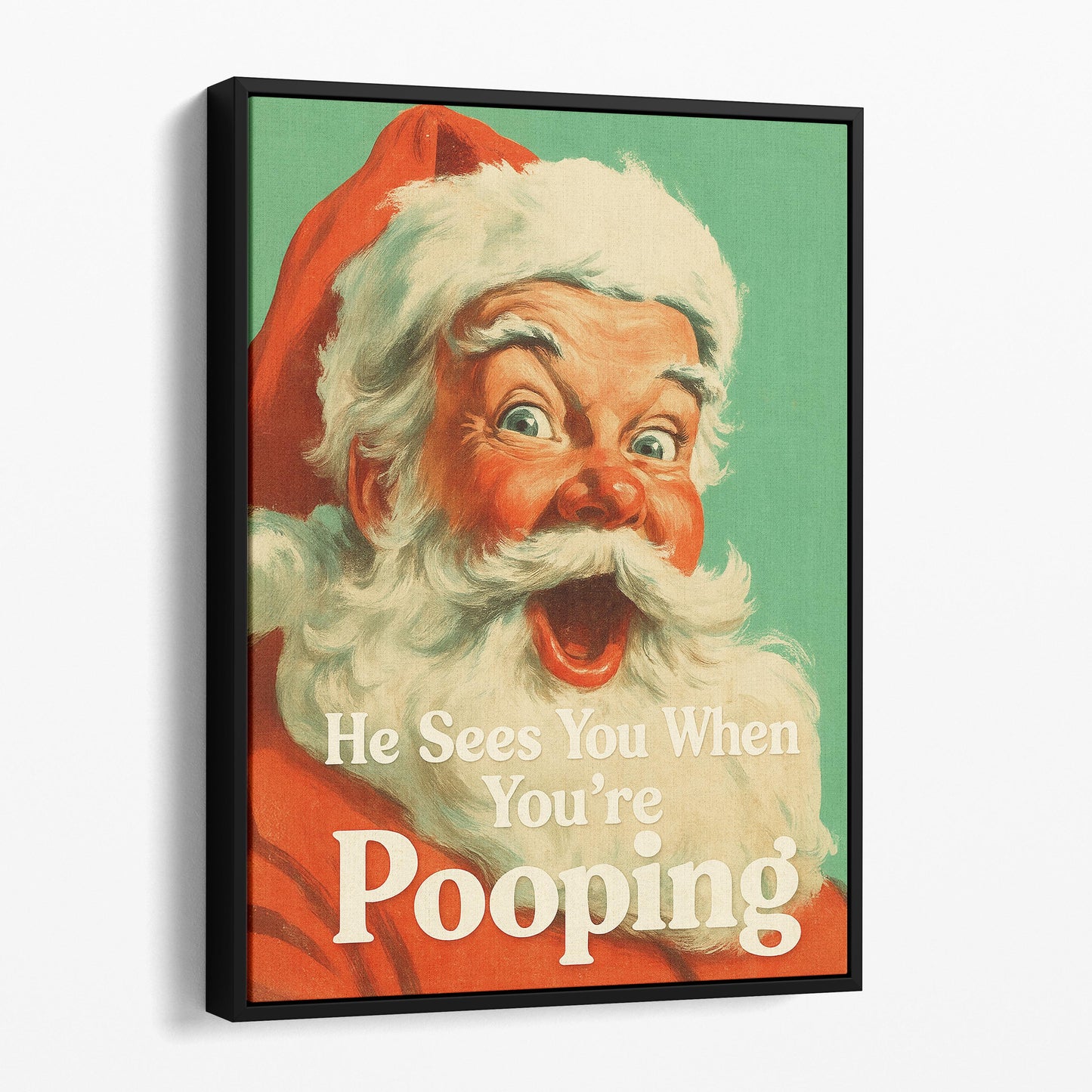 Santa Claus - He Sees You When You're Pooping