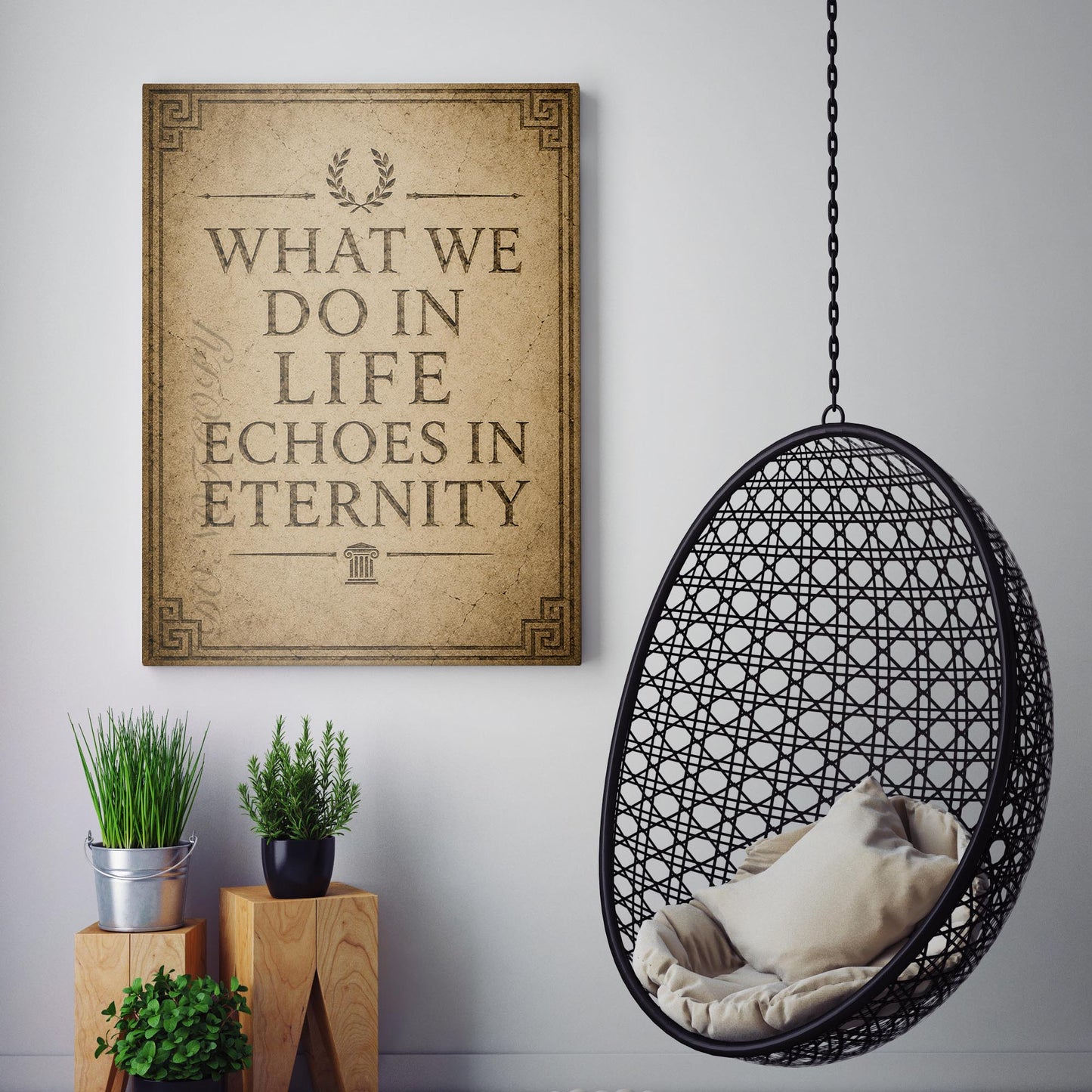 What We Do In Life Echoes In Eternity II