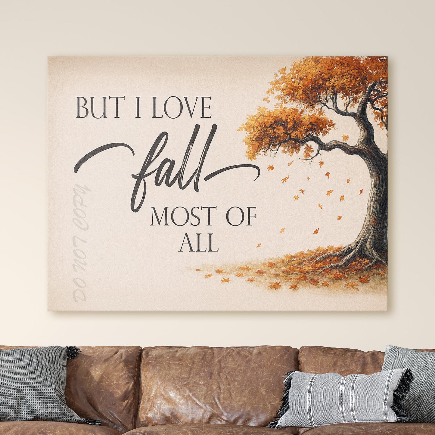 But I Love Fall Most Of All Sign