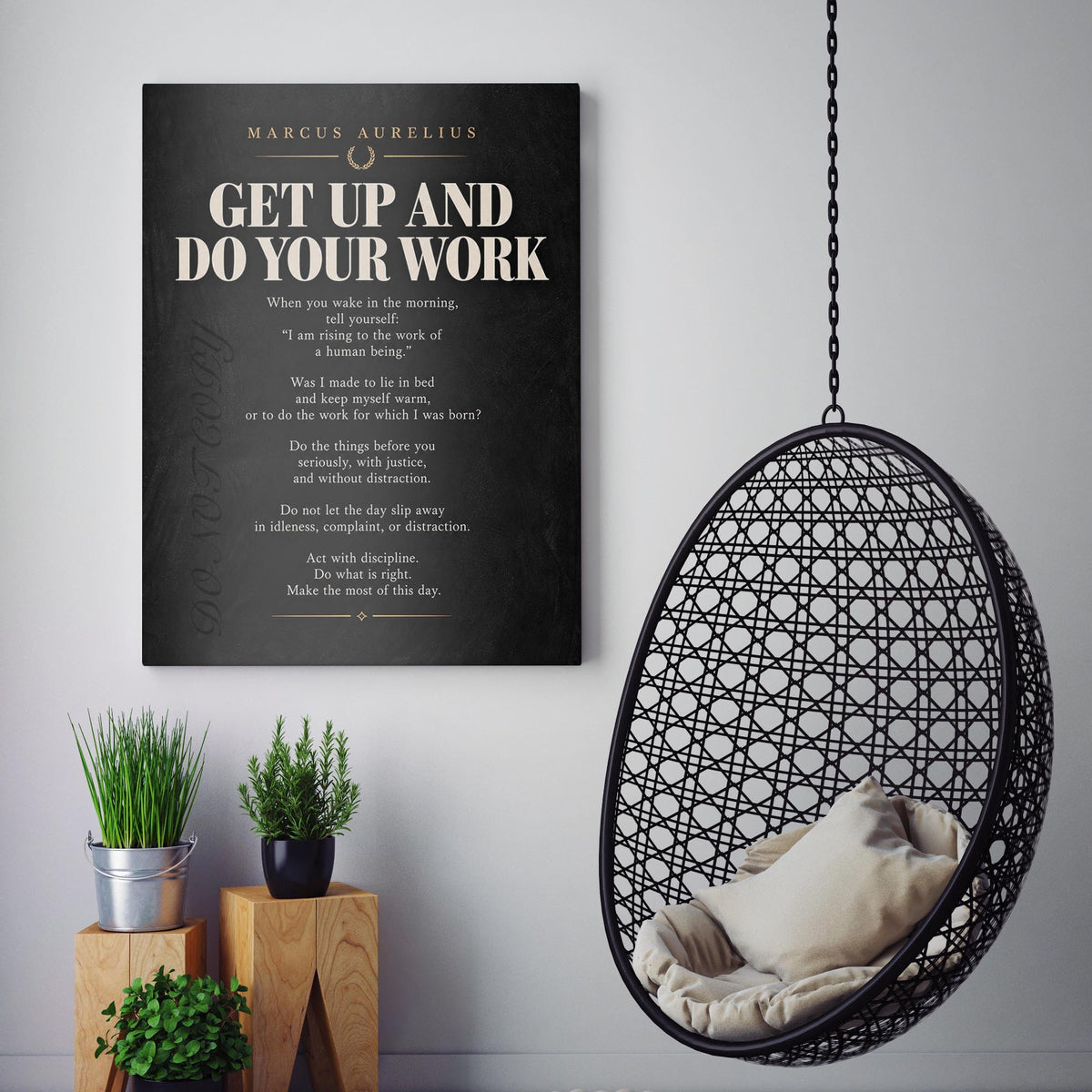 Get Up And Do Your Work - Marcus Aurelius