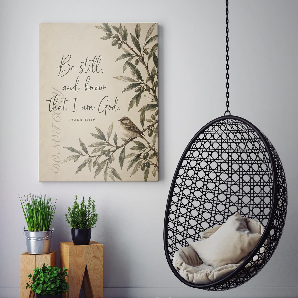 Be Still, and Know That I Am God - Psalm 46:10
